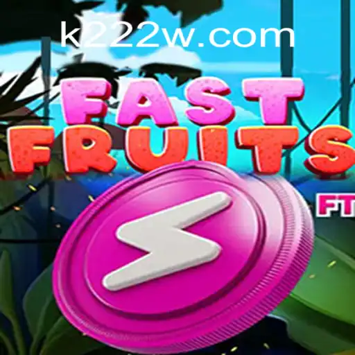 Descubra a Emoção do Jogo FastFruits com K22W.COM